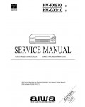 Сервисная инструкция Aiwa HV-FX970, HV-GX910