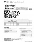 Сервисная инструкция Pioneer DV-47A, DV-747A, DV-S733A