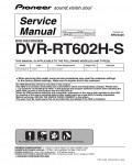 Сервисная инструкция Pioneer DVR-RT602H-S