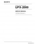 Сервисная инструкция SONY UPX-2000, 1st-edition, REV.1